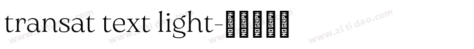 transat text light字体转换